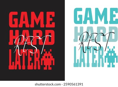 Embrace your passion for gaming with our "Game Hard, Rest Later" T-Shirt! Designed for dedicated gamers, this tee features a bold slogan that showcases your commitment to the game. 