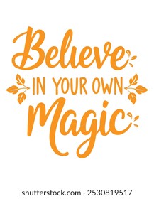 "Embrace your unique journey with our 'Believe in Your Own Magic' designs. Perfect for those who inspire positivity and self-confidence, this collection encourages individuals to unlock their potentia
