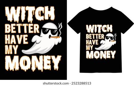 Abraza tu lado brujo con este elegante diseño de camiseta "Witch Better Have Money", perfecto para los entusiastas de Halloween y las brujas de moda. Con un toque juguetón de humor espeluznante, este diseño