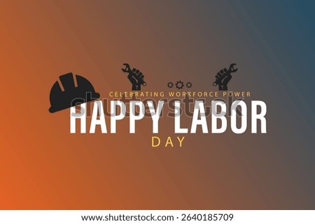 Embracing Labor Day Recognizing the Backbone of America