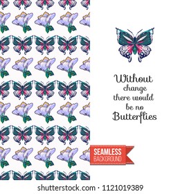 Embroidery flowers and insects greeting card. Salutation card decorated by seamless pattern with embroidered flower, insect bug. Positive motivation text: without change there no butterflies.