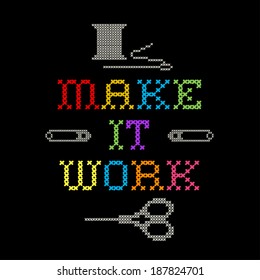 Embroidery, Make it Work fashion rainbow cross stitch needlework, with needle, thread, safety pins and scissors, isolated on black background. EPS8 compatible.