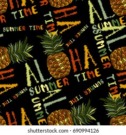 Embroidery pineapple seamless pattern, Aloha summer time slogan seamless background. Tropical paradise embroidery. Fashion t-shirt design, cool pineapple, template for clothes, exotic t-shirt print