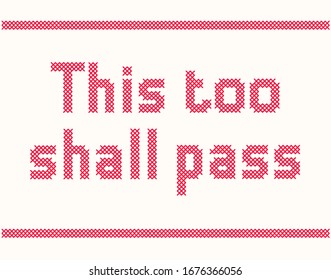 Embroidery quote This too shall pass