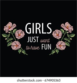 Embroidery stitches with pink hibiscus flowers and slogan girls just want to have fun in pastel color. Vector fashion ornament on black background for floral decoration. Pattern for textile.