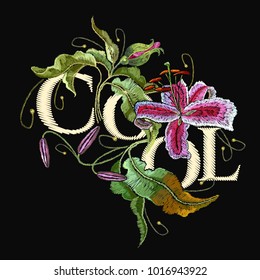 Embroidery tiger lily, cool slogan, flowers orchids. Beautiful tropical orchids flower. Classic style embroidery. Template for clothes, textiles, t-shirt design 