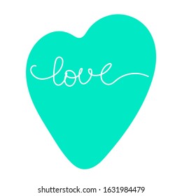 Emerald heart labeled love. Valentines day card and print design. Isolated on white background. Empty space for your text. Hand-drawn phrase love