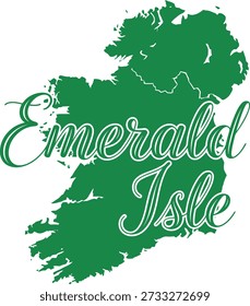 Emerald Isle map typography design vector illustration for Ireland pride St Patricks Day and travel geography on transparent background.