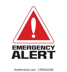 Emergency Alert Sign, Caution Sign, Alert Label