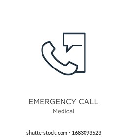 Emergency call icon. Thin linear emergency call outline icon isolated on white background from medical collection. Line vector sign, symbol for web and mobile