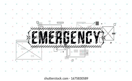 Emergency. Conceptual Layout with HUD elements for print and web. Lettering with futuristic user interface elements.