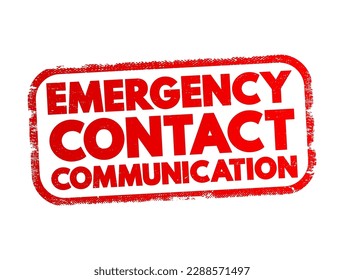 Emergency Contact Communication - the process or system of establishing and maintaining communication with designated individuals or entities during emergency situations, text concept background