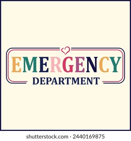 Emergency Department Vector Art Design | Quotes Vector Design | Print Design | Clipart  svg