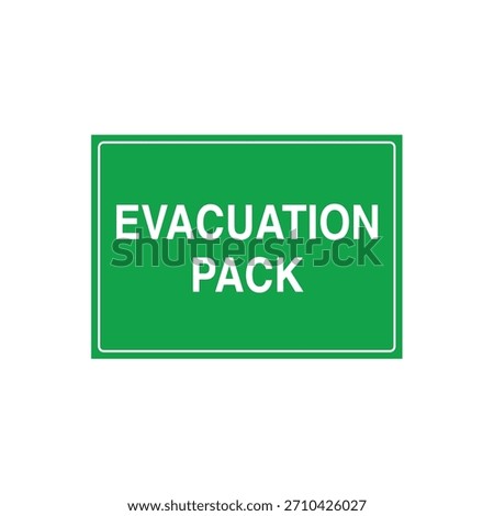 EMERGENCY EVACUATION PACK Location Sign for Disaster Preparedness Kit - Immediate Access Marker Vector