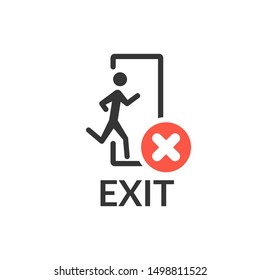 Emergency exit with human figure icon with cancel sign, close, delete, remove symbol.