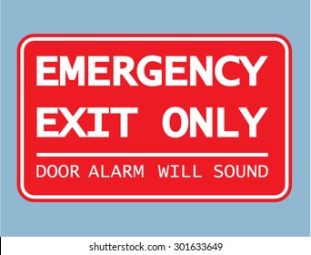Emergency Exit Only Door Alarm Will Sound Sign Vector