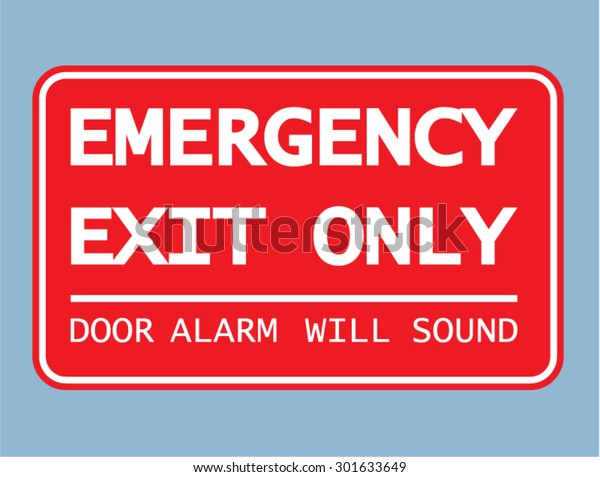 Emergency Exit Only Door Alarm Will Stock Vector Royalty Free