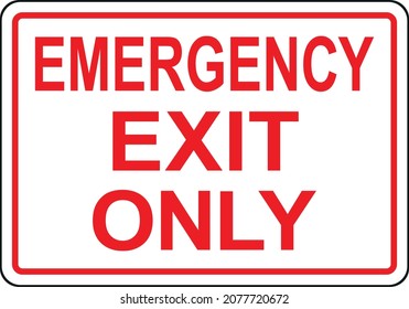 454 Emergency Exit Only Images, Stock Photos & Vectors | Shutterstock