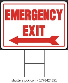 Emergency Exit Yard Sign Design. Vector Format White Background.