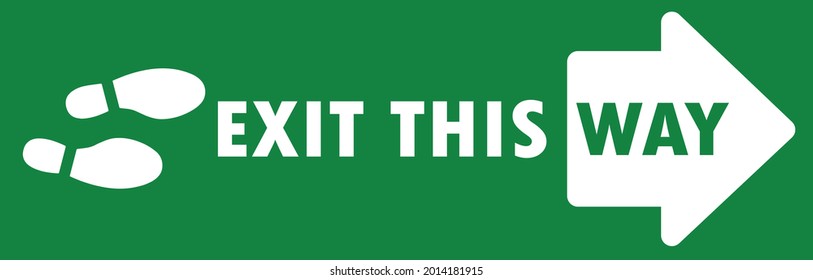 emergency fire exit sign warning wording exit this way in white and arrow on green background. arrow vector. 