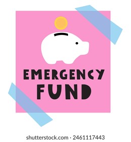 Emergency fund. Paper note with piggy bank. Flat vector design. Hand drawn illustration on white background.