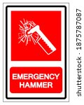 Emergency Hammer Symbol Sign, Vector Illustration, Isolate On White Background Label. EPS10