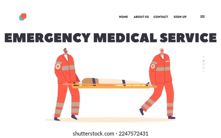 Emergency Medical Service Landing Page Template. Couple of Medic Characters Carry Injured Person on Stretchers. First Aid, Help to Victim, Health Care Concept. Cartoon People Vector Illustration