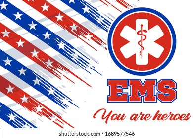 Emergency Medical Services Week Celebrated in May.You are heroes text. Medical, healthcare concept. Poster, card, banner, background design. Vector illustration EPS 10.