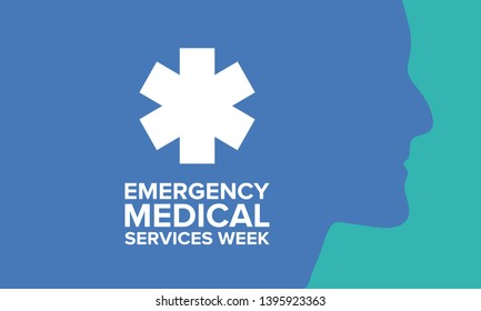 Emergency Medical Services Week in May. Celebrated annual in United States. Medical concept. Care and health. Poster, card, banner and background. Vector illustration