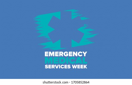 Emergency Medical Services Week in May. Celebrated annual in United States. Control and protection. Medical health care design. Poster, card, banner and background. Vector illustration