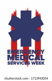 Emergency Medical Services Week in May. Celebrated annual in United States. Control and protection. Medical health care design. Poster, card, banner and background. Vector illustration
