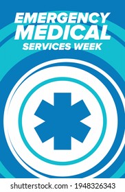 Emergency Medical Services Week in May. Celebrated annual in United States. Medical concept. Care and health. Poster, card, banner and background. Vector illustration