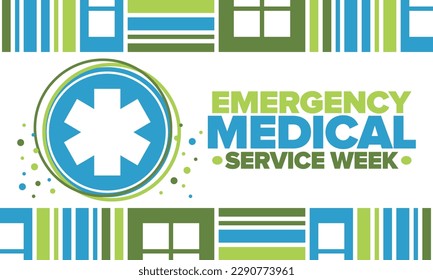 Emergency Medical Services Week in May. Celebrated annual in United States. Medical concept. Care and health. Poster, card, banner and background. Vector illustration