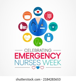 Emergency Nurses week is observed every year in October, ER nurses treat patients who are suffering from trauma, injury or severe medical conditions and require urgent treatment. Vector illustration