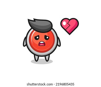 emergency panic button cartoon illustration is broken heart , cute design