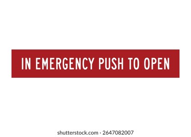 In Emergency Push to Open Sign - Instrução de segurança vermelha para acesso de porta de emergência - Imagem vetorial de alta qualidade