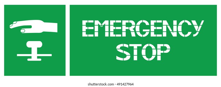Emergency stop sign.
Information poster enjoining certain actions in emergency situations.