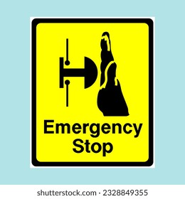 Emergency Stop Sign. Safety Signs At Work To Comply With The Rules Of Work On The Site.