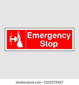 Emergency Stop Sign. Safety Signs At Work To Comply With The Rules Of Work On The Site.