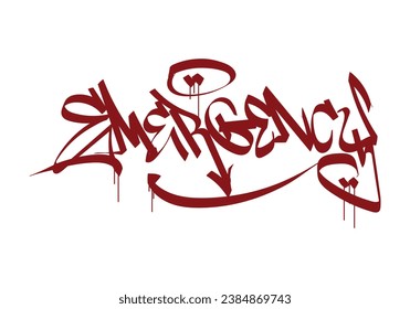 EMERGENCY word graffiti tag style