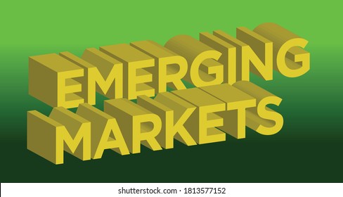 Emerging Markets - 3D text - financial concept.