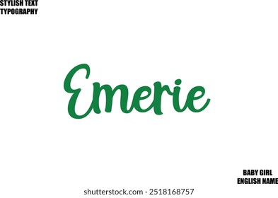 Emerie Woman's Name Hand Drawn Lettering Vector Cursive Text Typography