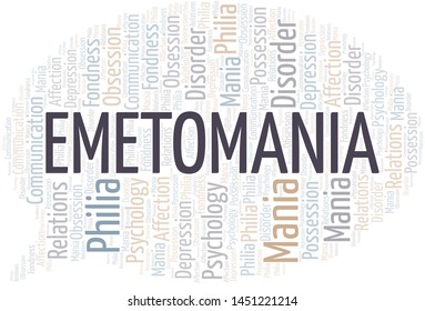 Emetomania word cloud. Type of mania, made with text only.