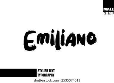 Emiliano Baby Boy Name In Bold Grunge And Rough Typography Brush Text