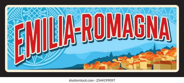 Emilia-Romagna Italy region tin sign travel plate. Italian region old european city house, Miramare Castle and St. Peters Basilica. Emilian Emegglia-Rumagna or Emilia-Rumagna, Romagnol