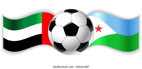 Emirian and Djiboutian wavy flags with football ball. United Arab Emirates combined with Djibouti isolated on white. Football match or international sport competition concept.