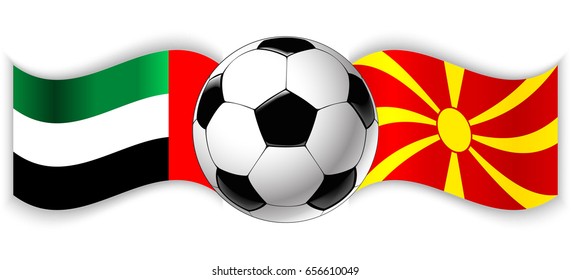 Emirian and Macedonian wavy flags with football ball. United Arab Emirates combined with Macedonia isolated on white. Football match or international sport competition concept.