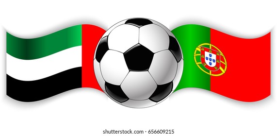 Emirian and Portuguese wavy flags with football ball. United Arab Emirates combined with Portugal isolated on white. Football match or international sport competition concept.
