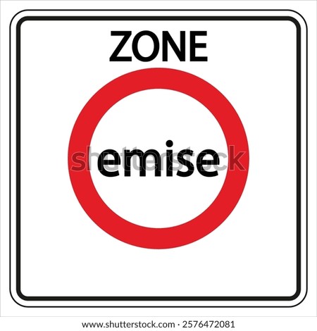 Emission zone road sign informing about traffic restrictions for polluting vehicles in urban area.