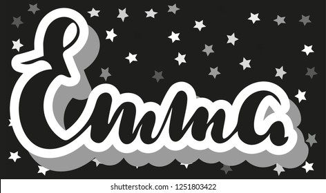 Emma Woman's name stars pattern Hand sketched lettering vector illustration EPS 10 Template as banner, card, design, print, poster. Typography wallpaper. Modern calligraphy. Drawn inspirational